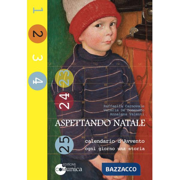 Aspettando Natale-Calendario d'Avvento. Ogni giorno una storia
