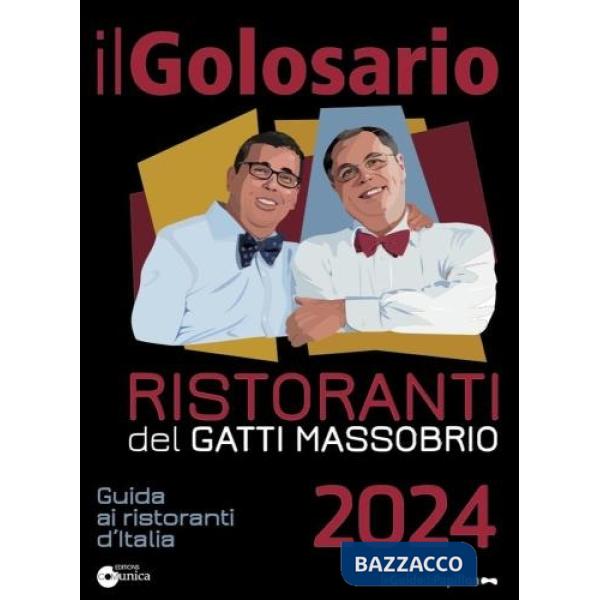 Golosario 2024. Guida ai ristoranti d'Italia (Il)