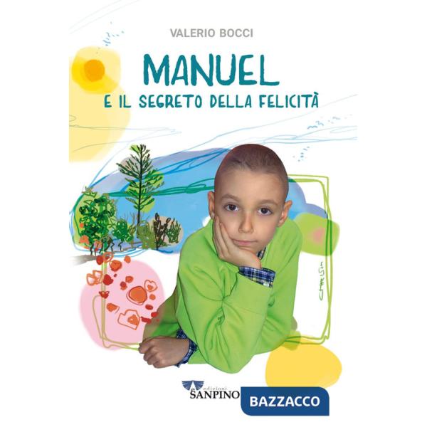 Manuel e il segreto della felicità