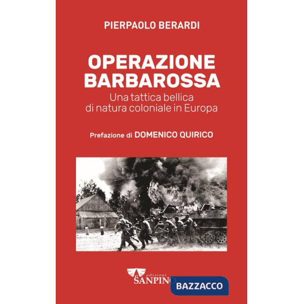 Operazione Barbarossa. Una tattica bellica di natura coloniale in Europa