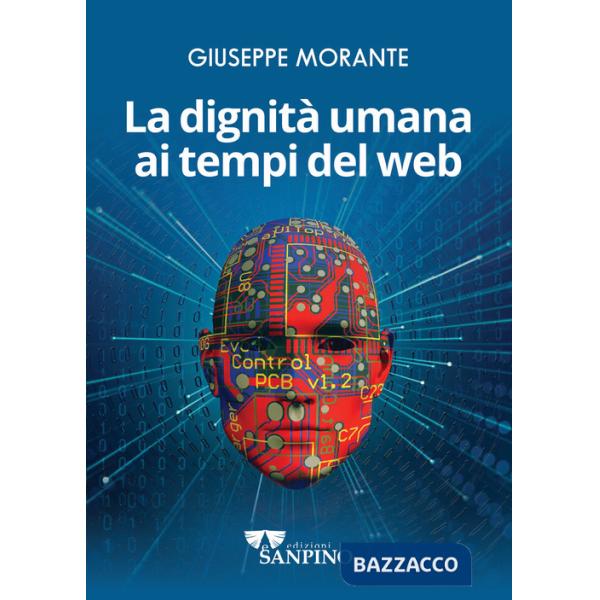 Dignità umana ai tempi del web (La)