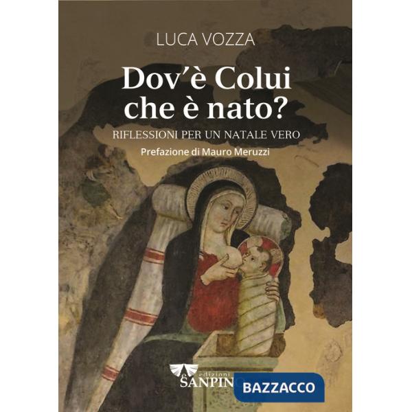 Dov'è colui che è nato? Riflessioni per un Natale vero