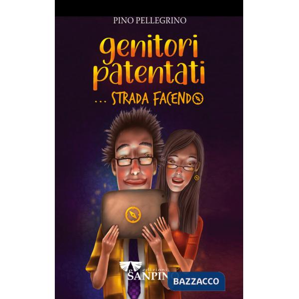 Genitori patentati... strada facendo