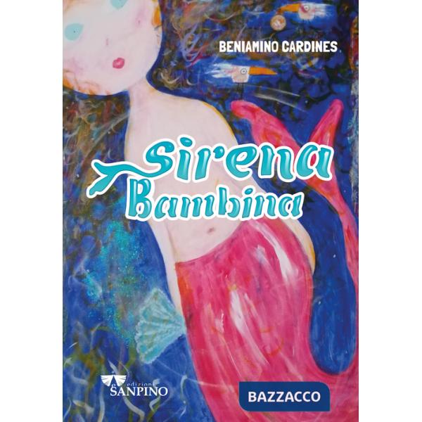 Sirena bambina. Ediz. illustrata