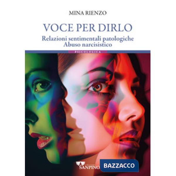Voce per dirlo. Relazioni sentimentali patologiche. Abuso narcisistico