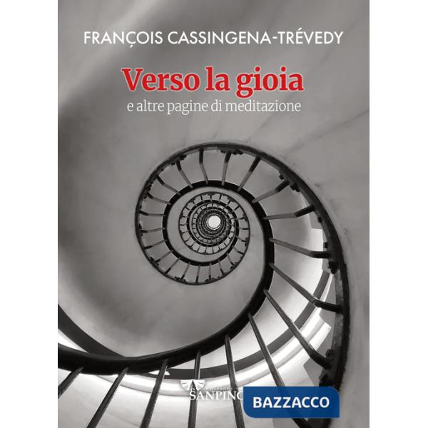 Verso la gioia. E altre pagine di meditazione