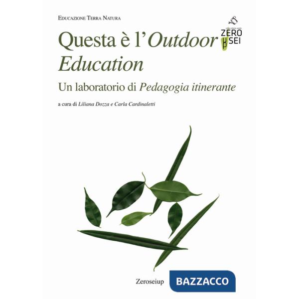 Questa è l'Outdoor Education. Un laboratorio di Pedagogia itinerante
