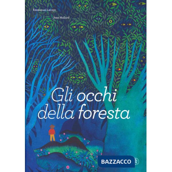 Occhi della foresta. Ediz. a colori (Gli)