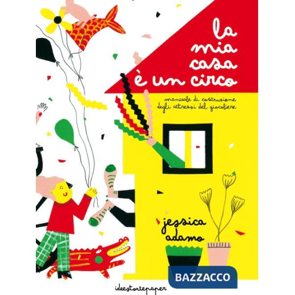 Mia casa è un circo (La)