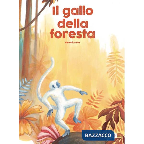 Gallo della foresta. Ediz. a colori (Il)