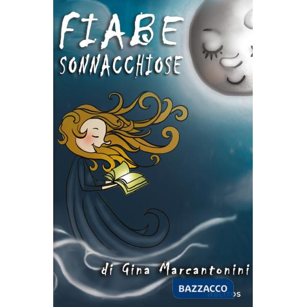 Fiabe sonnacchiose. Ediz. a colori