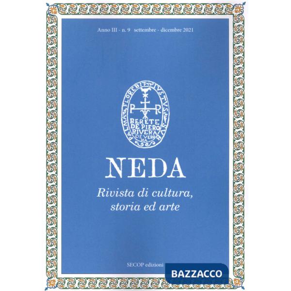 Neda. Rivista di cultura, storia ed arte (2021). Vol. 9: Settembre-dicembre