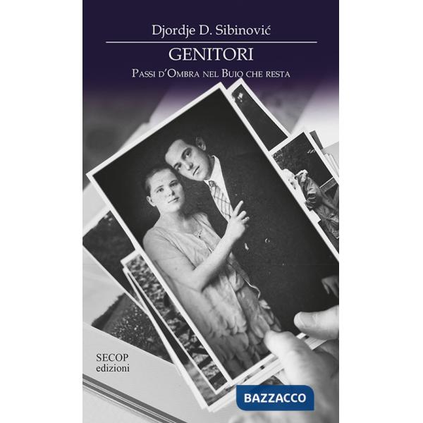 Genitori. Passi d'ombra nel buio che resta