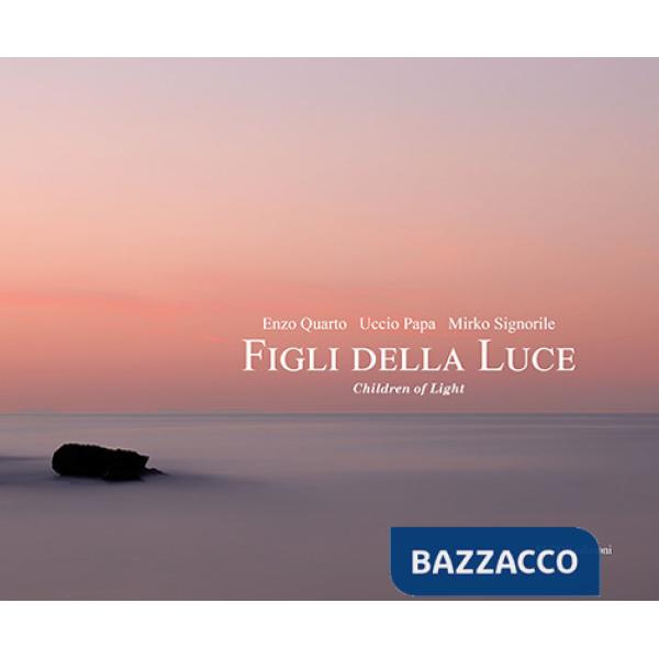 Figli della luce-Children of light