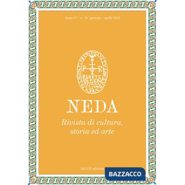 Neda. Rivista di cultura, storia ed arte (2022). Ediz. illustrata. Vol. 10: Gennaio-aprile