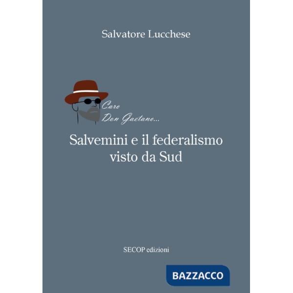 Salvemini e il federalismo visto da sud