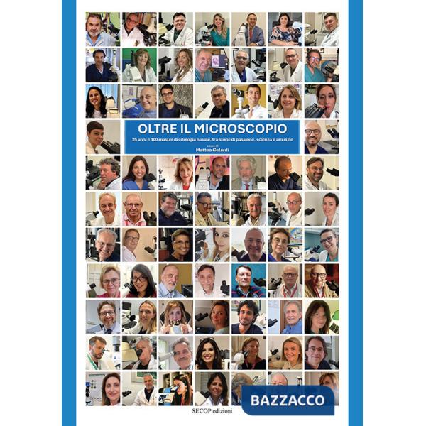 Oltre il microscopio. 25 anni e 100 master di citologia nasale, tra storie di passione, scienza e amicizie