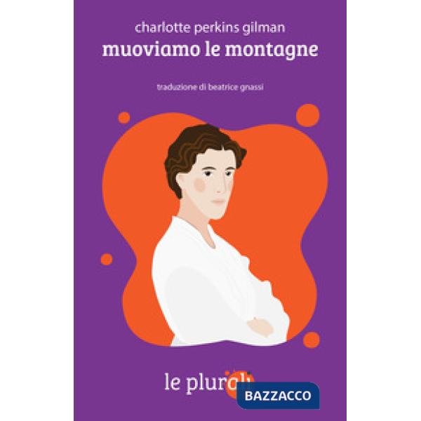 Muoviamo le montagne. Ediz. integrale