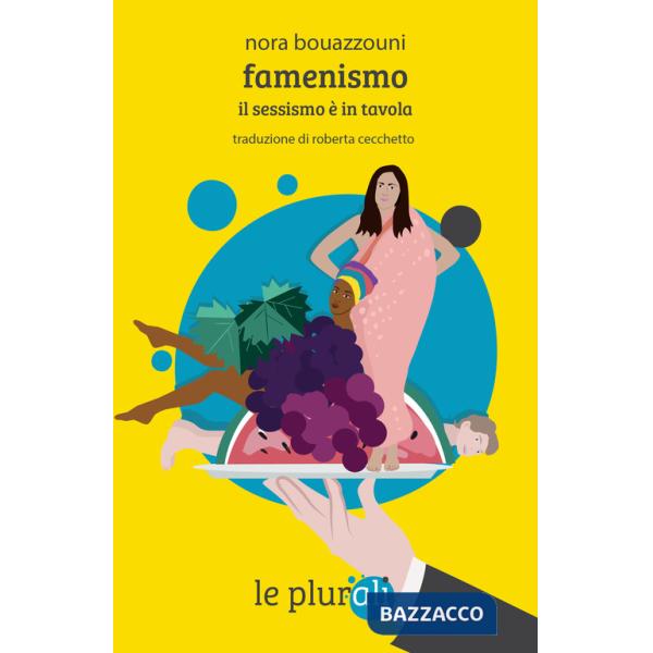 Faminismo. Il sessismo è in tavola. Nuova ediz.
