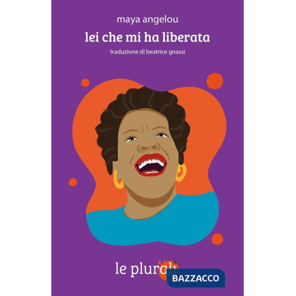 Lei che mi ha liberata