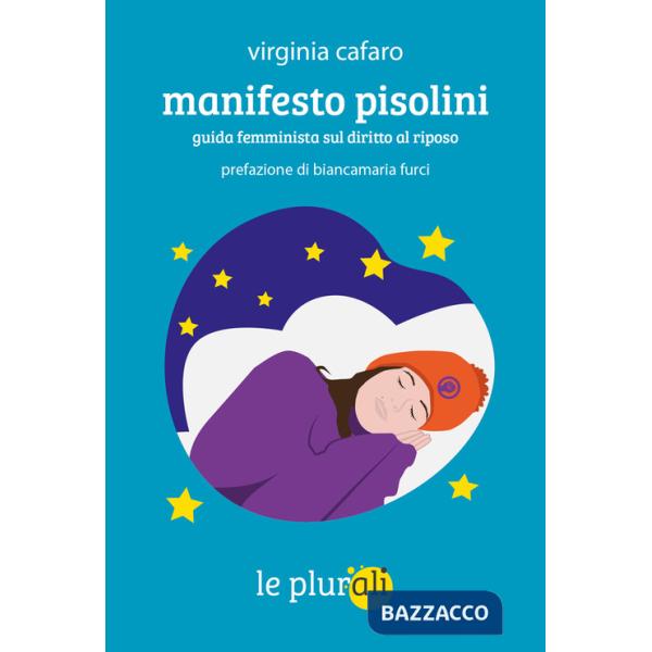 Manifesto pisolini. Guida femminista sul diritto al riposo