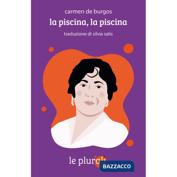 Piscina, la piscina. Ediz. integrale (La)