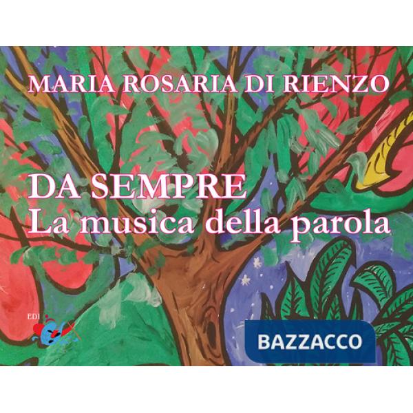 Da sempre. La musica della parola