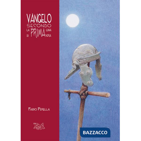 Vangelo secondo la prima luna di primavera