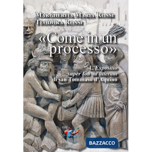 «Come in un processo». L'«Expositio super Iob ad litteram» di san Tommaso d'Aquino