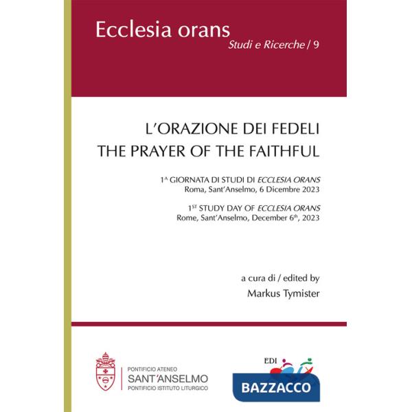 Orazione dei fedeli. The prayer of the faithful. Ediz. bilingue (L')