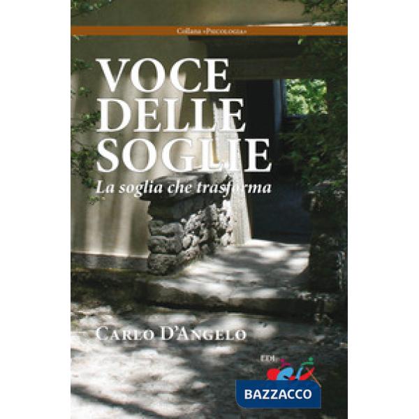 Voce delle soglie. La soglia che trasforma