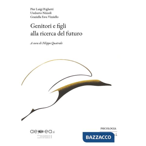 Genitori e figli alla ricerca del futuro