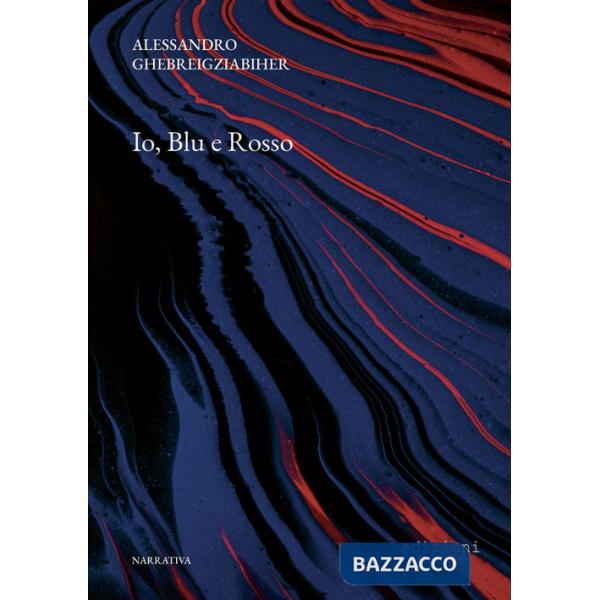 Io, Blu e Rosso