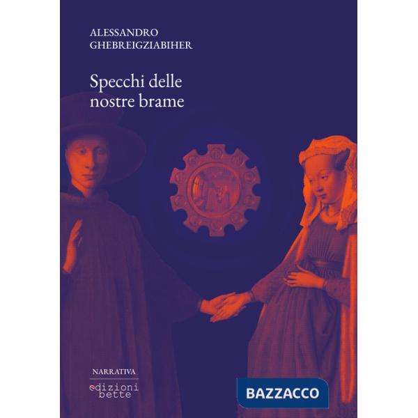 Specchi delle nostre brame