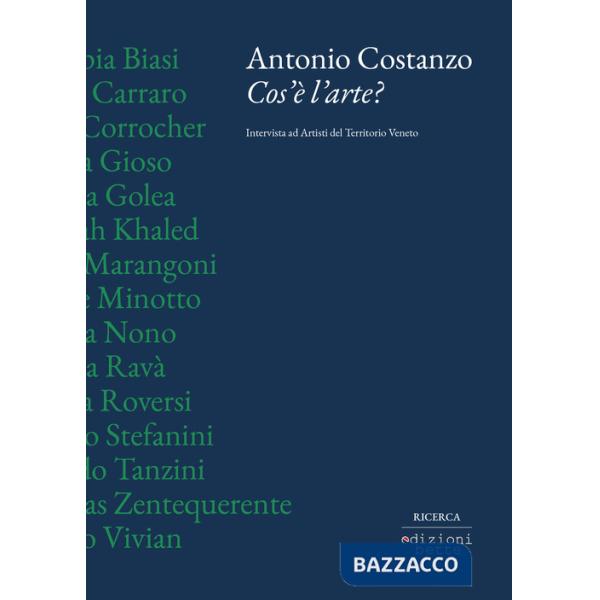 Cos'è l'arte? Intervista ad artisti del territorio veneto