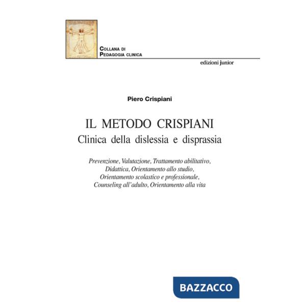 Metodo Crispiani. Clinica della dislessia e disprassia (Il)