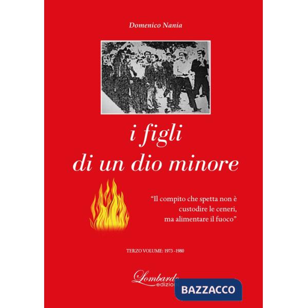 Figli di un dio minore (I). Vol. 3: 1973-1980