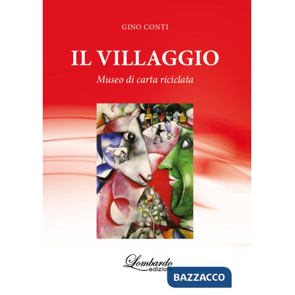 Villaggio. Museo di carta riciclata (Il)
