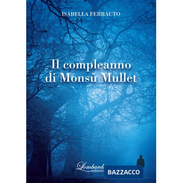 Compleanno di Monsù Mullet (Il)