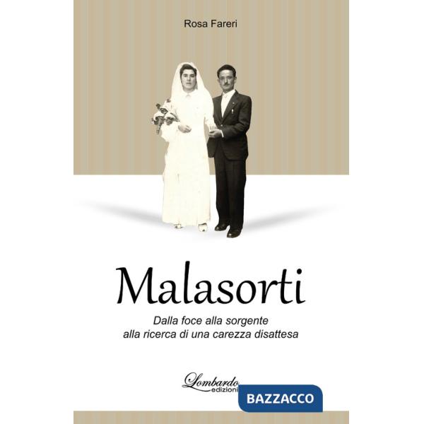 Malasorti. Dalla foce alla sorgente alla ricerca di una carezza disattesa