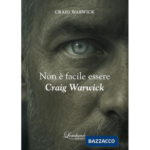 Non è facile essere Craig Warwick