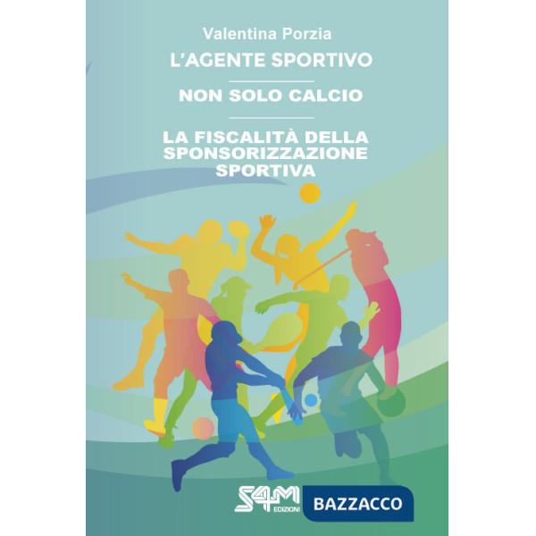 Agente sportivo-Non solo calcio-La fiscalità della sponsorizzazione sportiva (L')