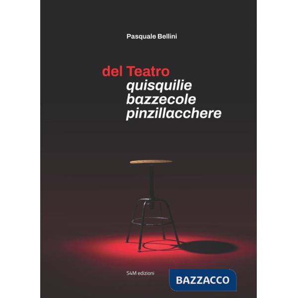 Del teatro. Quisquilie bazzecole pinzillacchere