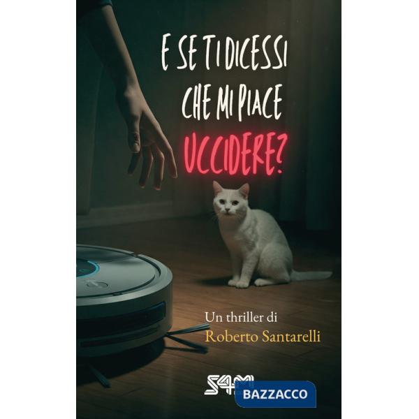 E se ti dicessi che mi piace uccidere?