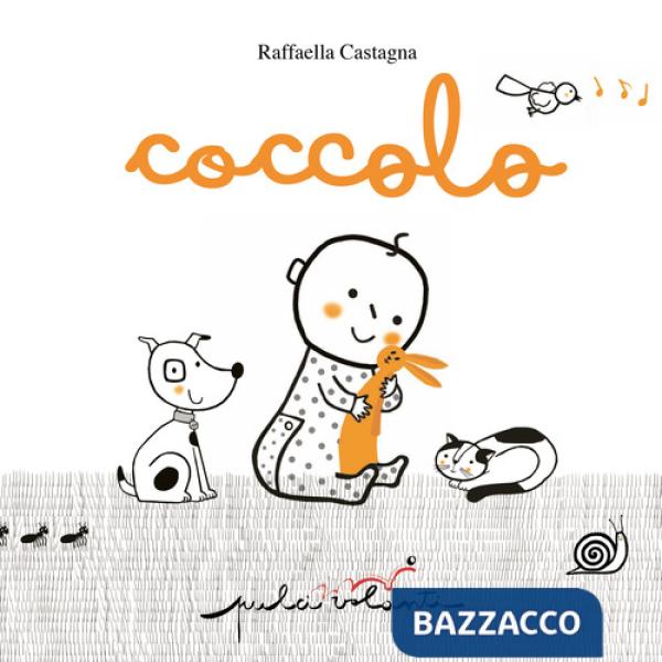 Coccolo. Ediz. a colori
