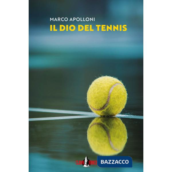 Dio del tennis (Il)
