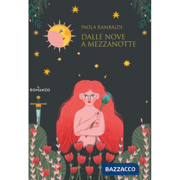 Dalle nove a mezzanotte