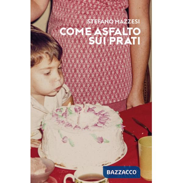 Come asfalto sui prati