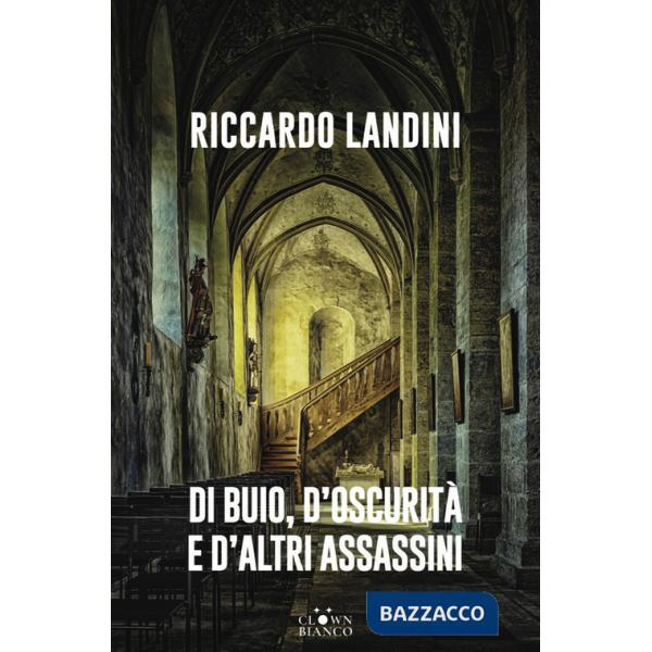 Di buio, d'oscurità e d'altri assassini