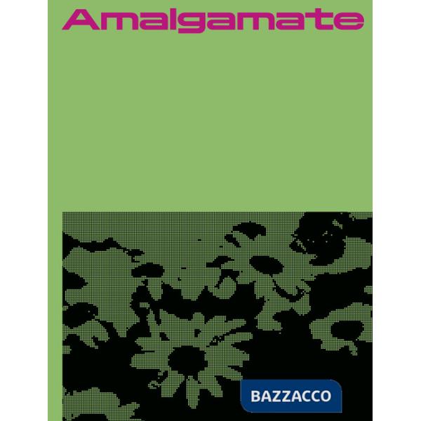 Mathis Altmann: Amalgamate. Ediz. inglese e tedesca